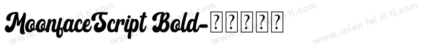 MoonfaceScript Bold字体转换